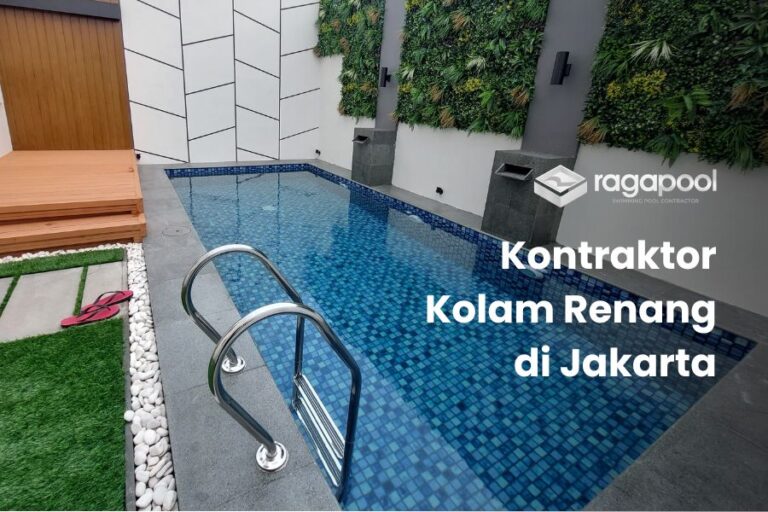 Kontraktor Kolam Renang di Jakarta Pusat & Biayanya