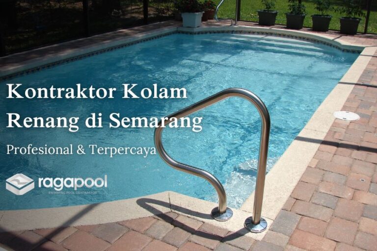 Kontraktor Kolam Renang di Semarang & Biayanya