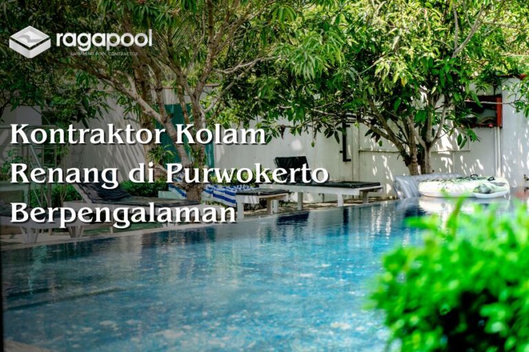 Kontraktor Kolam Renang di Purwokerto