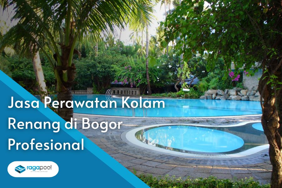 Jasa Perawatan Kolam Renang di Bogor